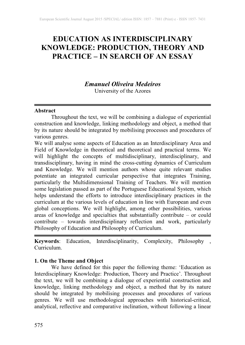 Education As Interdisciplinary Knowledge: Production, Theory and Practice – in Search of an Essay