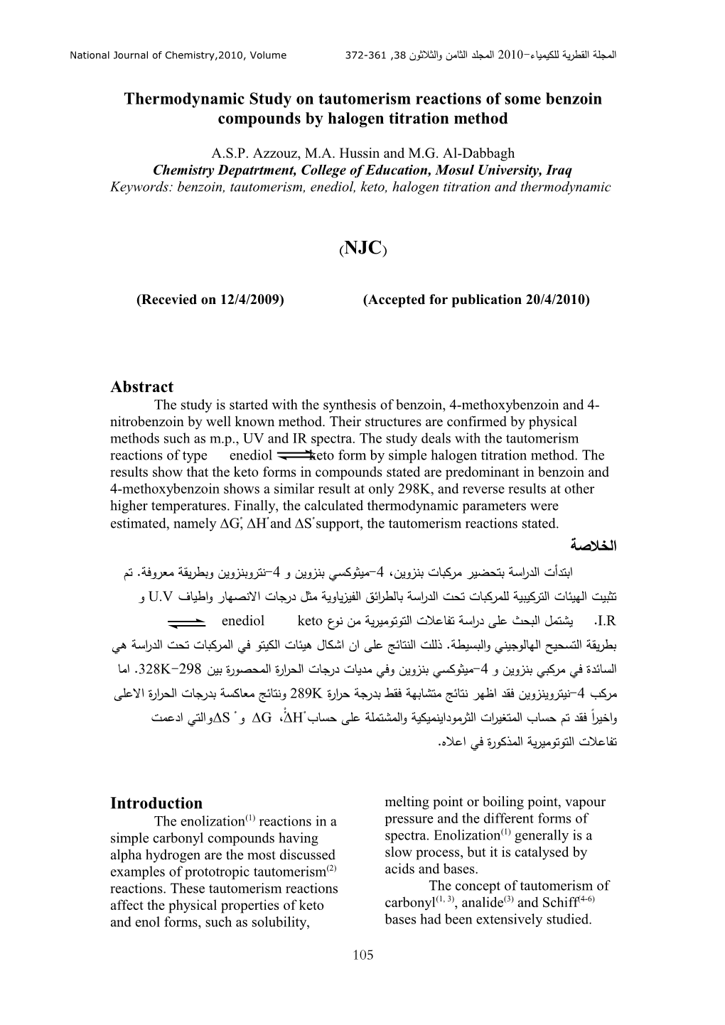 Thermodynamic Study on Tautomerism Reactions of Some Benzoin Compounds by Halogen Titration