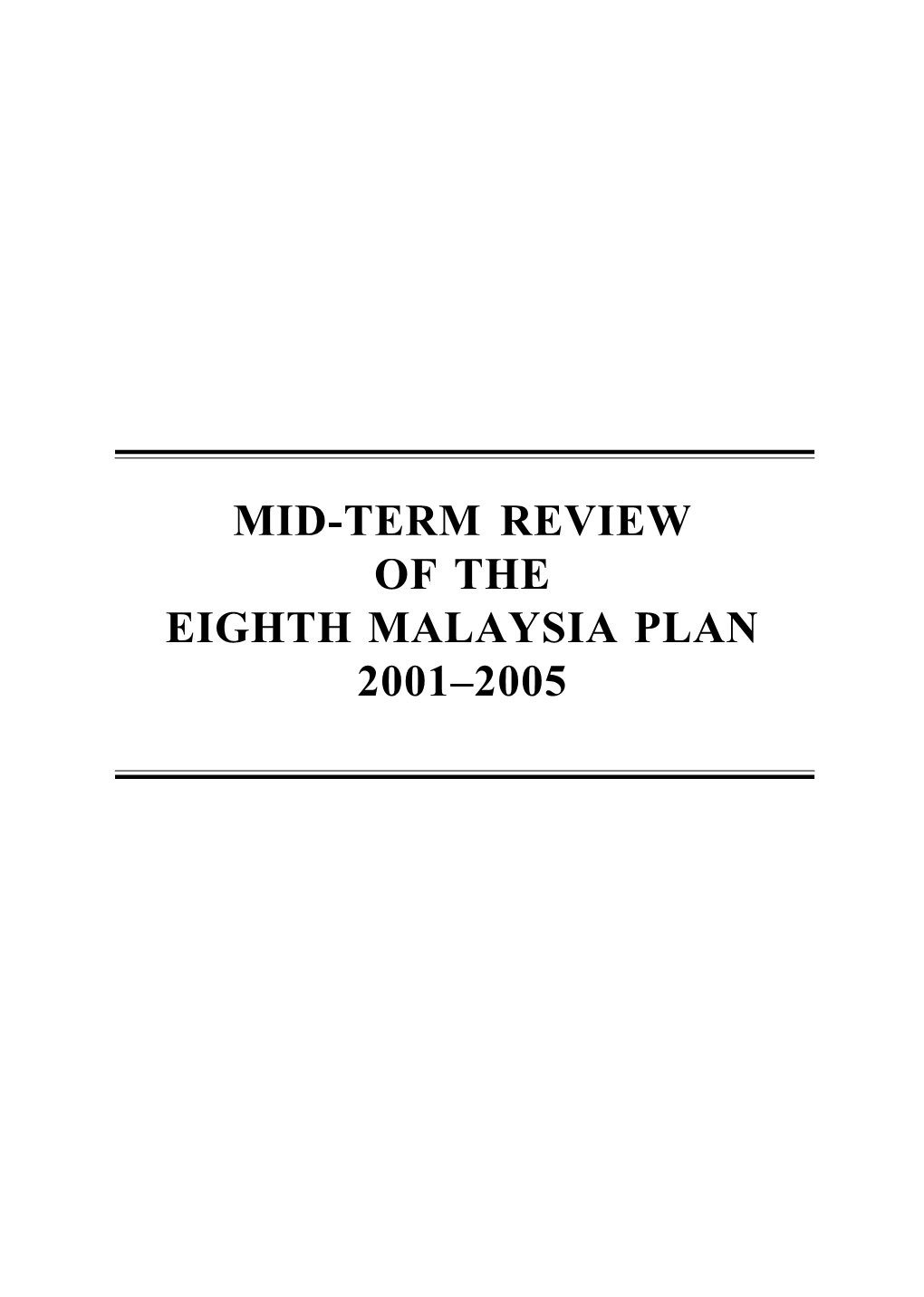 Mid-Term Review of the Eighth Malaysia Plan 2001–2005 Rukunegara