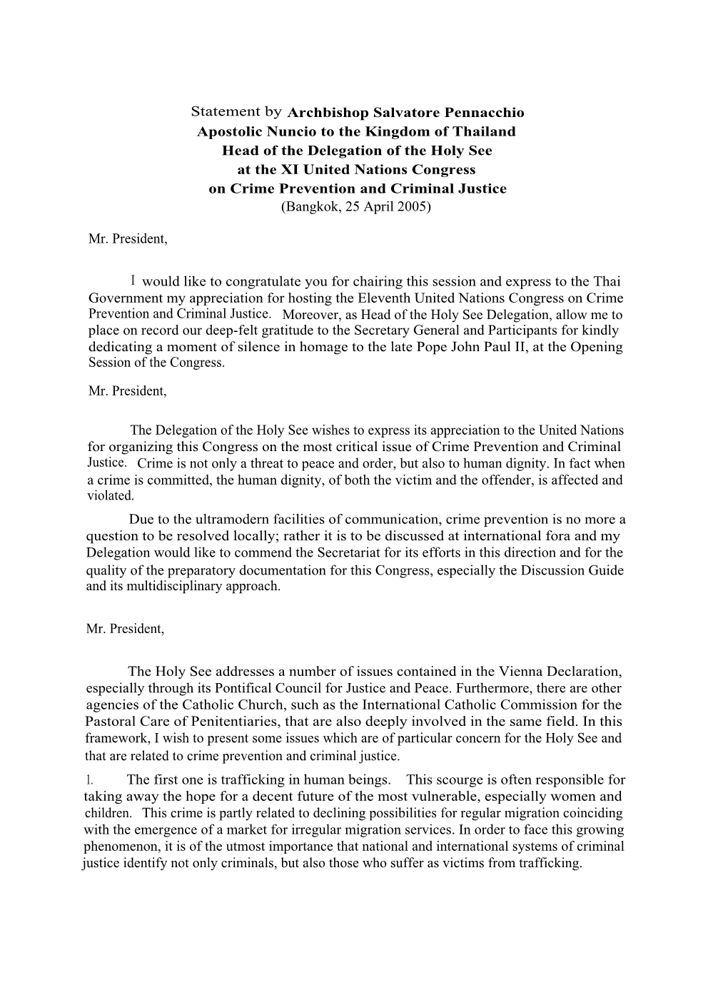 Statement by Archbishop Salvatore Pennacchio Apostolic Nuncio to the Kingdom of Thailand Head of the Delegation of the Holy