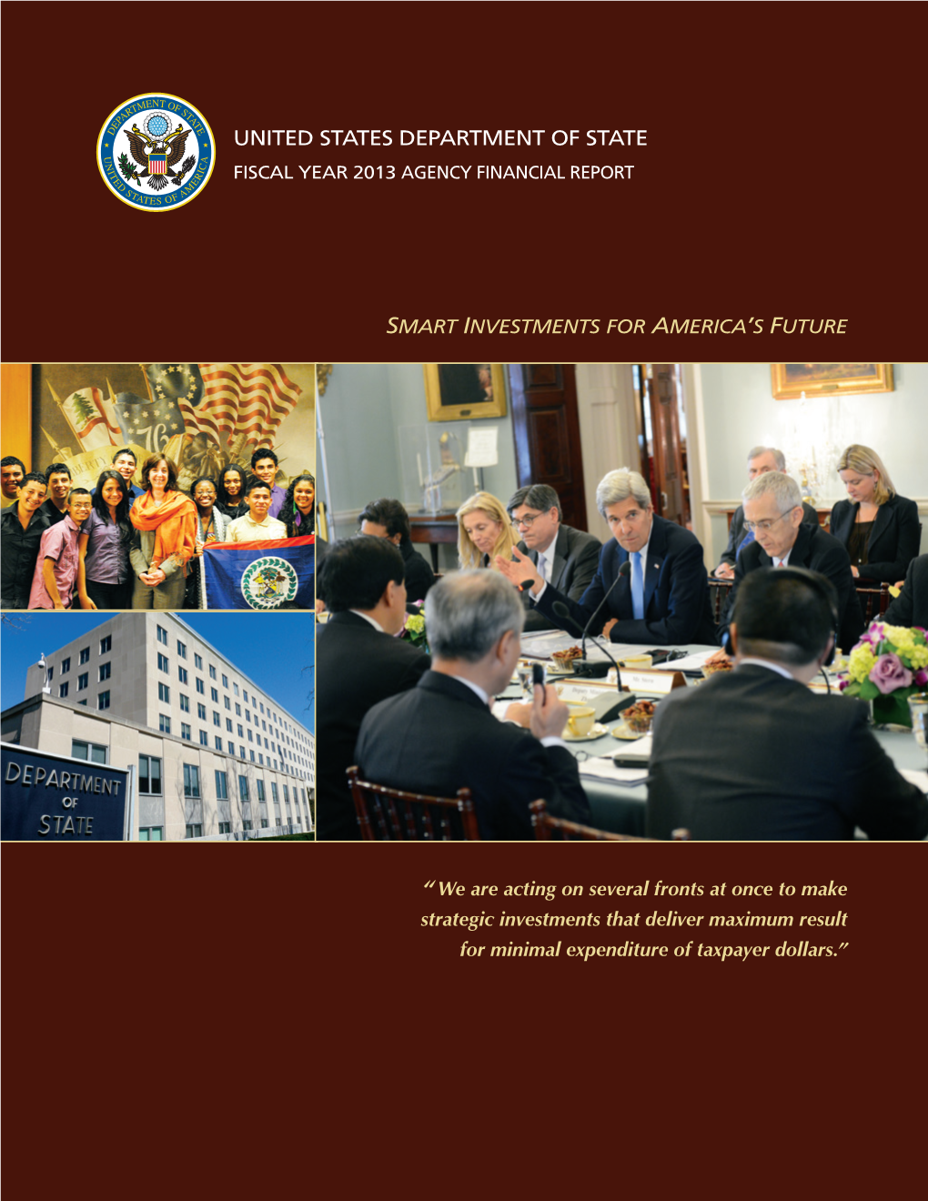 U.S. Department of State Fiscal Year 2013 Agency Financial Report