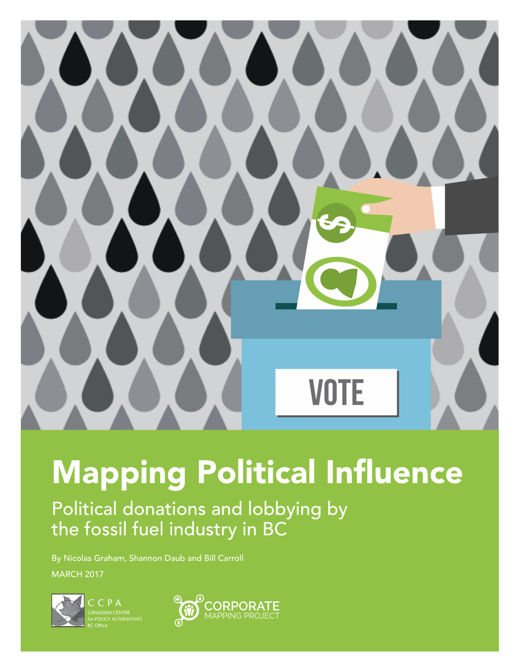 Mapping Political Influence Political Donations and Lobbying by the Fossil Fuel Industry in BC