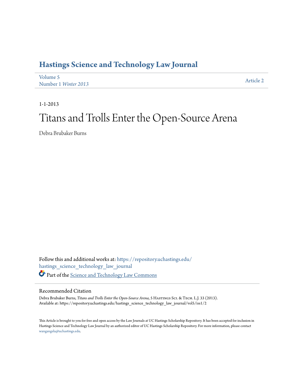 Titans and Trolls Enter the Open-Source Arena Debra Brubaker Burns