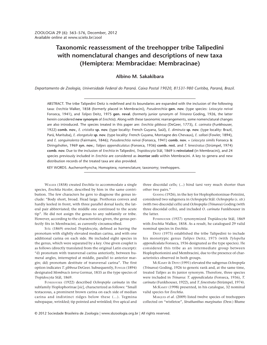 Taxonomic Reassessment of the Treehopper Tribe Talipedini with Nomenclatural Changes and Descriptions of New Taxa (Hemiptera: Membracidae: Membracinae)
