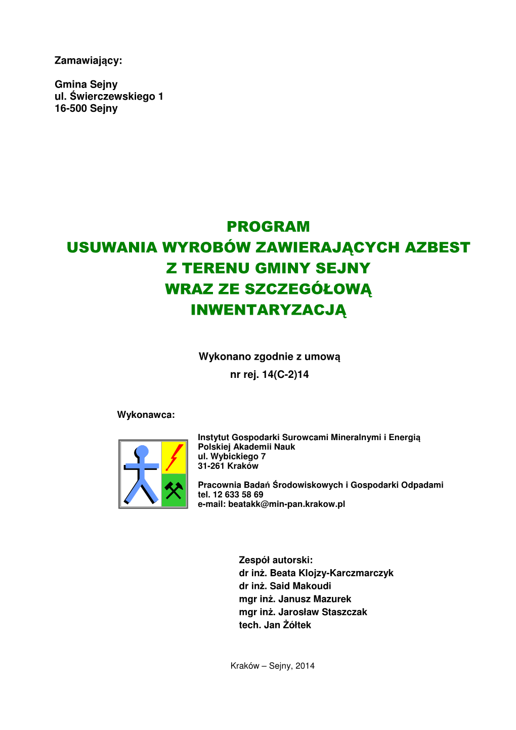 Program Usuwania Wyrobów Zawierających Azbest Z Terenu Gminy Sejny Wraz Ze Szczegółową Inwentaryzacją