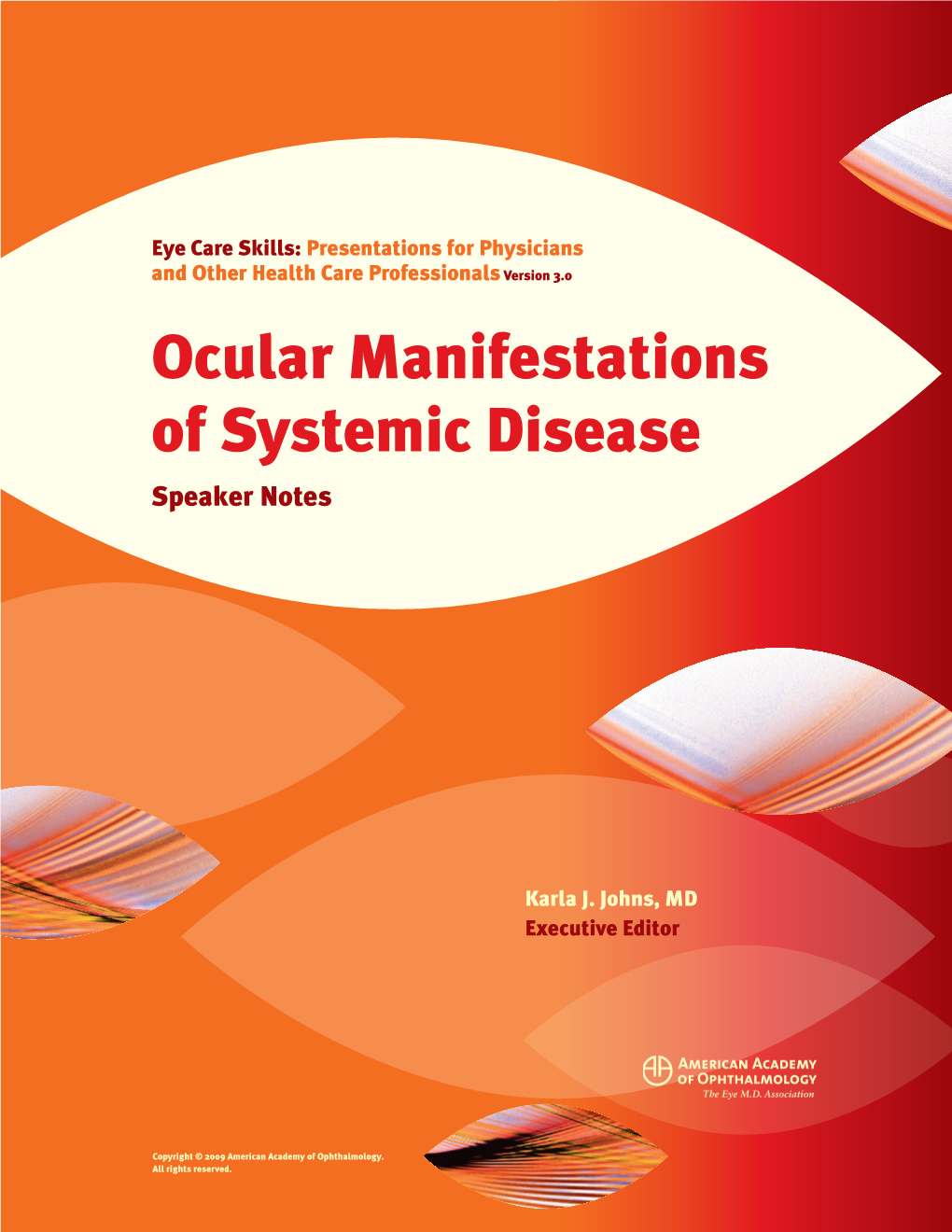 Ocular Manifestations of Systemic Disease Speaker Notes