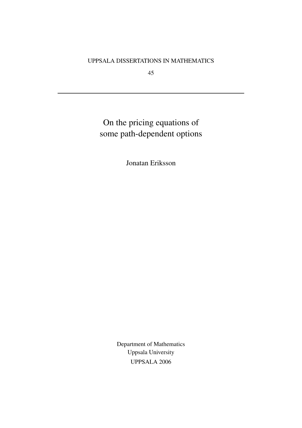 On the Pricing Equations of Some Path-Dependent Options