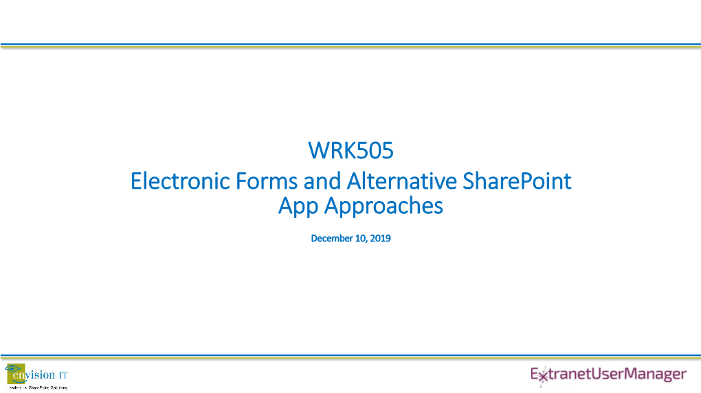 WRK505 Electronic Forms and Alternative Sharepoint App Approaches