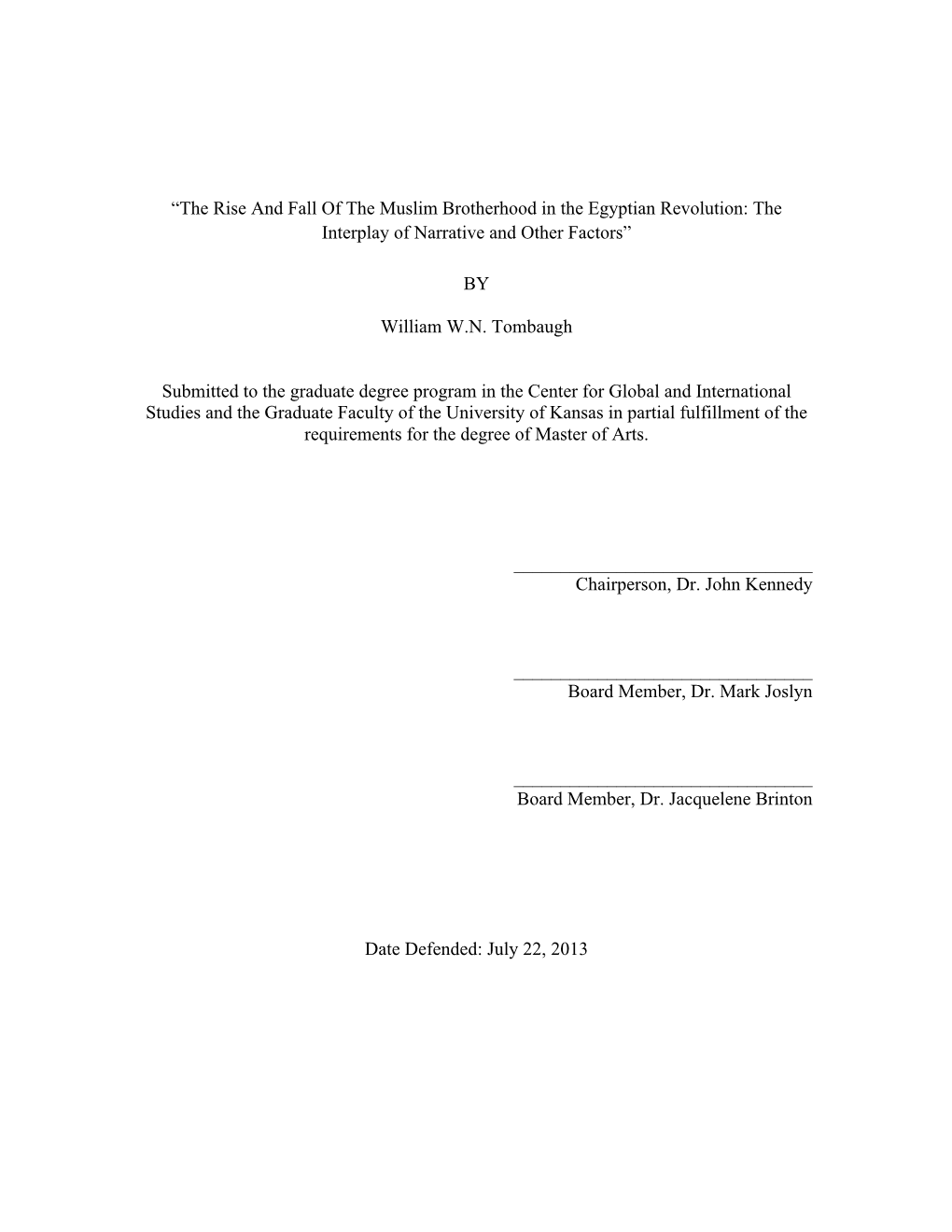 The Rise and Fall of the Muslim Brotherhood in the Egyptian Revolution: the Interplay of Narrative and Other Factors”