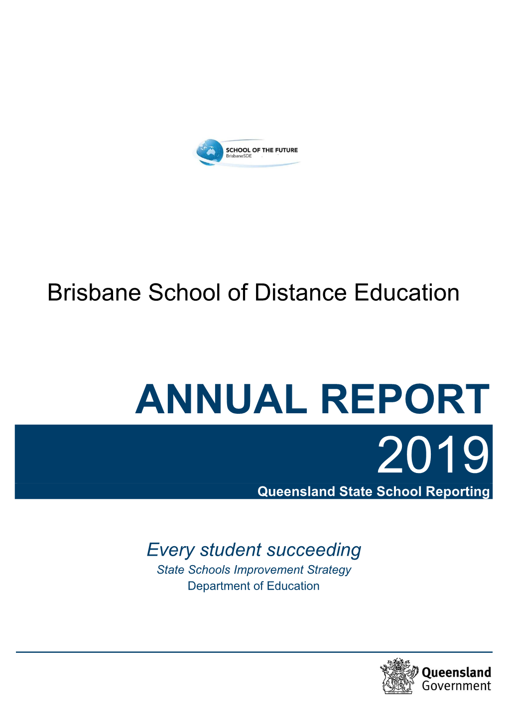 ANNUAL REPORT 2019 Queensland State School Reporting