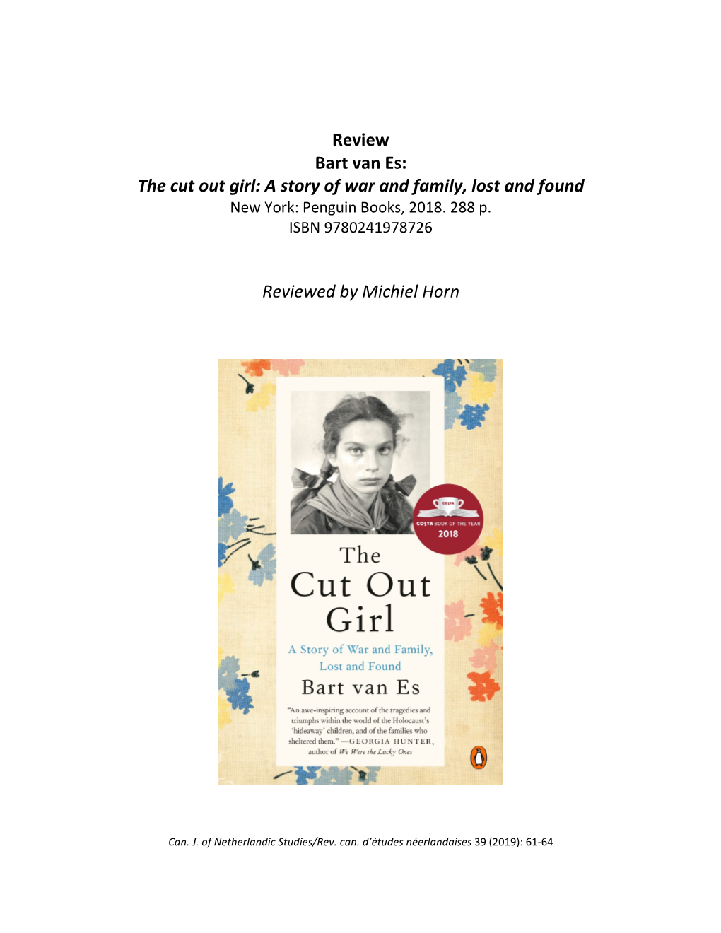 Bart Van Es: the Cut out Girl: a Story of War and Family, Lost and Found New York: Penguin Books, 2018