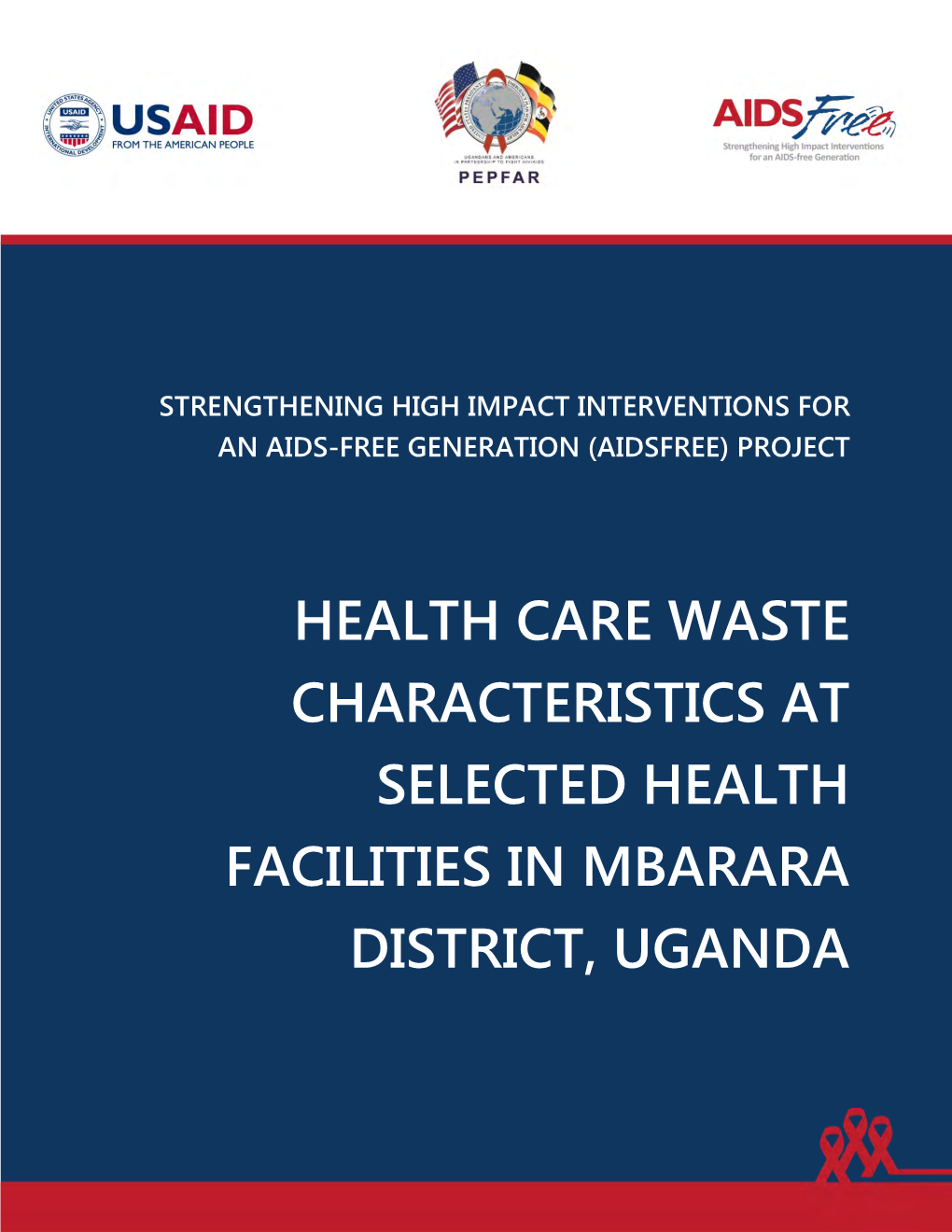 Health Care Waste Characteristics at Selected Health Facilities in Mbarara District, Uganda