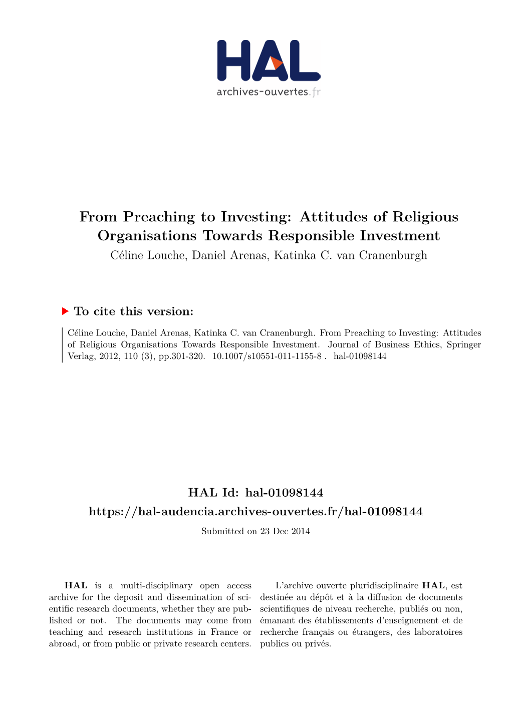 From Preaching to Investing: Attitudes of Religious Organisations Towards Responsible Investment Céline Louche, Daniel Arenas, Katinka C