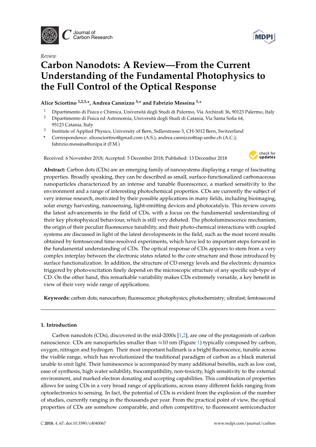 Carbon Nanodots: a Review—From the Current Understanding of the Fundamental Photophysics to the Full Control of the Optical Response