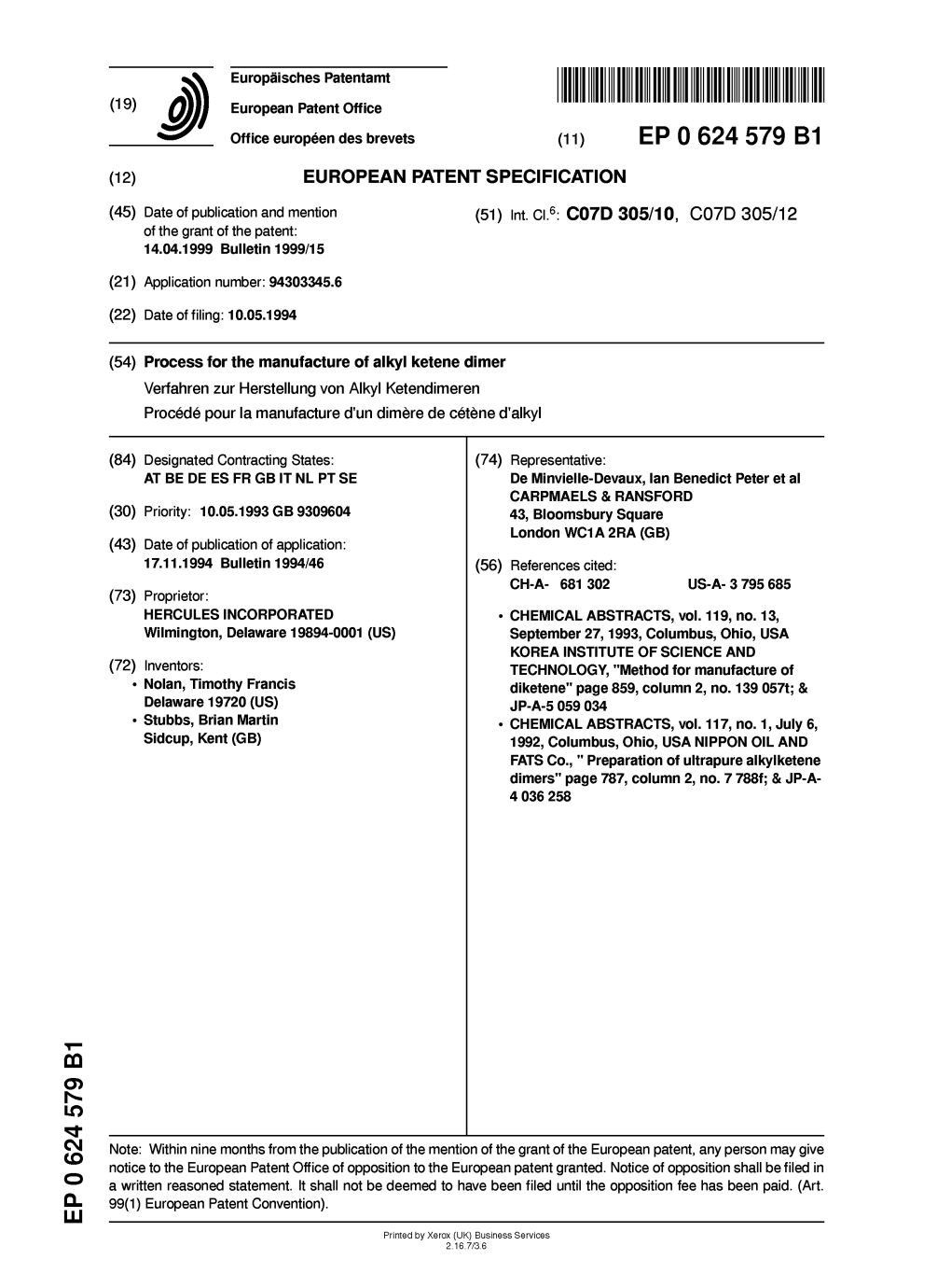 Process for the Manufacture of Alkyl Ketene Dimer Verfahren Zur Herstellung Von Alkyl Ketendimeren Procede Pour La Manufacture D'un Dimere De Cetene D'alkyl