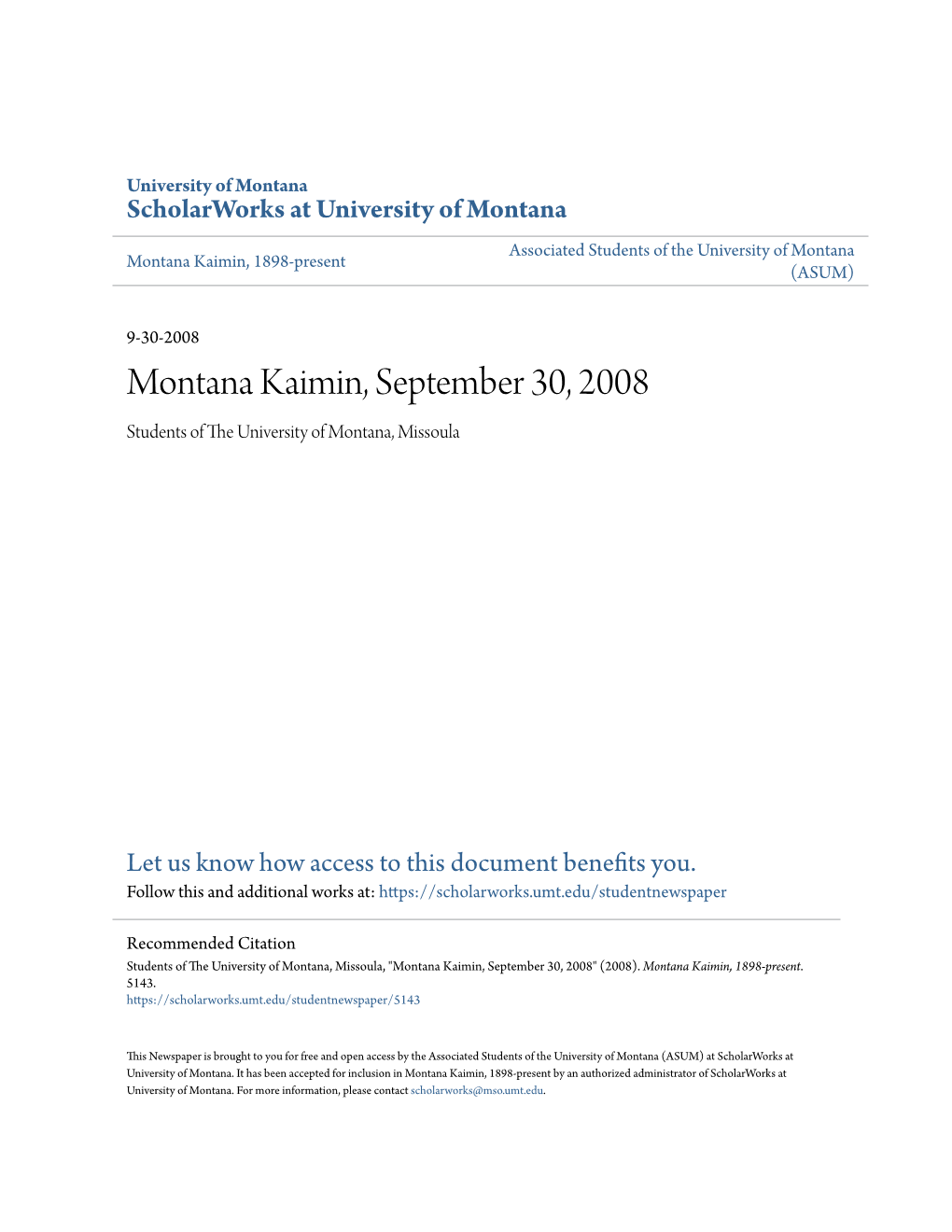 Montana Kaimin, September 30, 2008 Students of the Niu Versity of Montana, Missoula