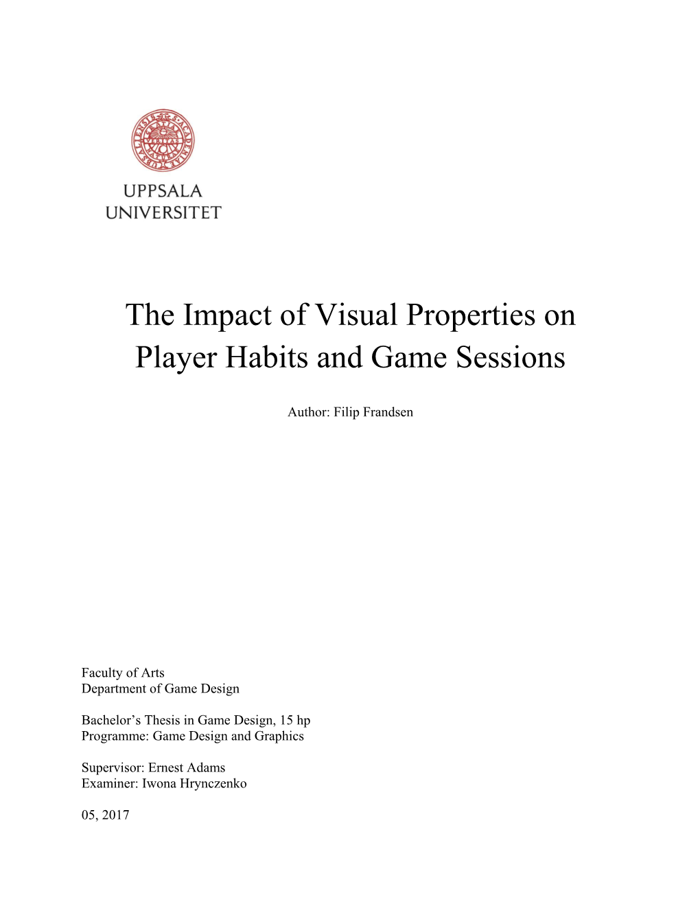 The Impact of Visual Properties on Player Habits and Game Sessions