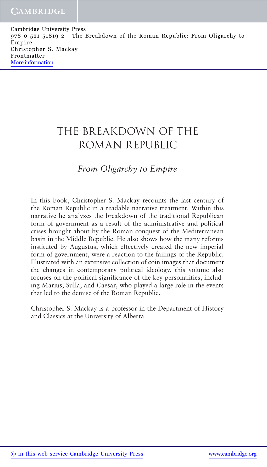 The Breakdown of the Roman Republic: from Oligarchy to Empire Christopher S