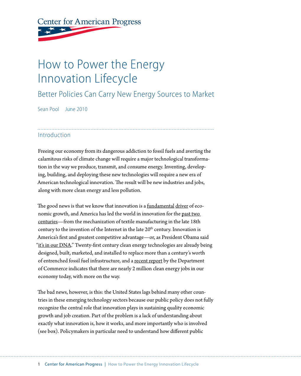 How to Power the Energy Innovation Lifecycle Better Policies Can Carry New Energy Sources to Market