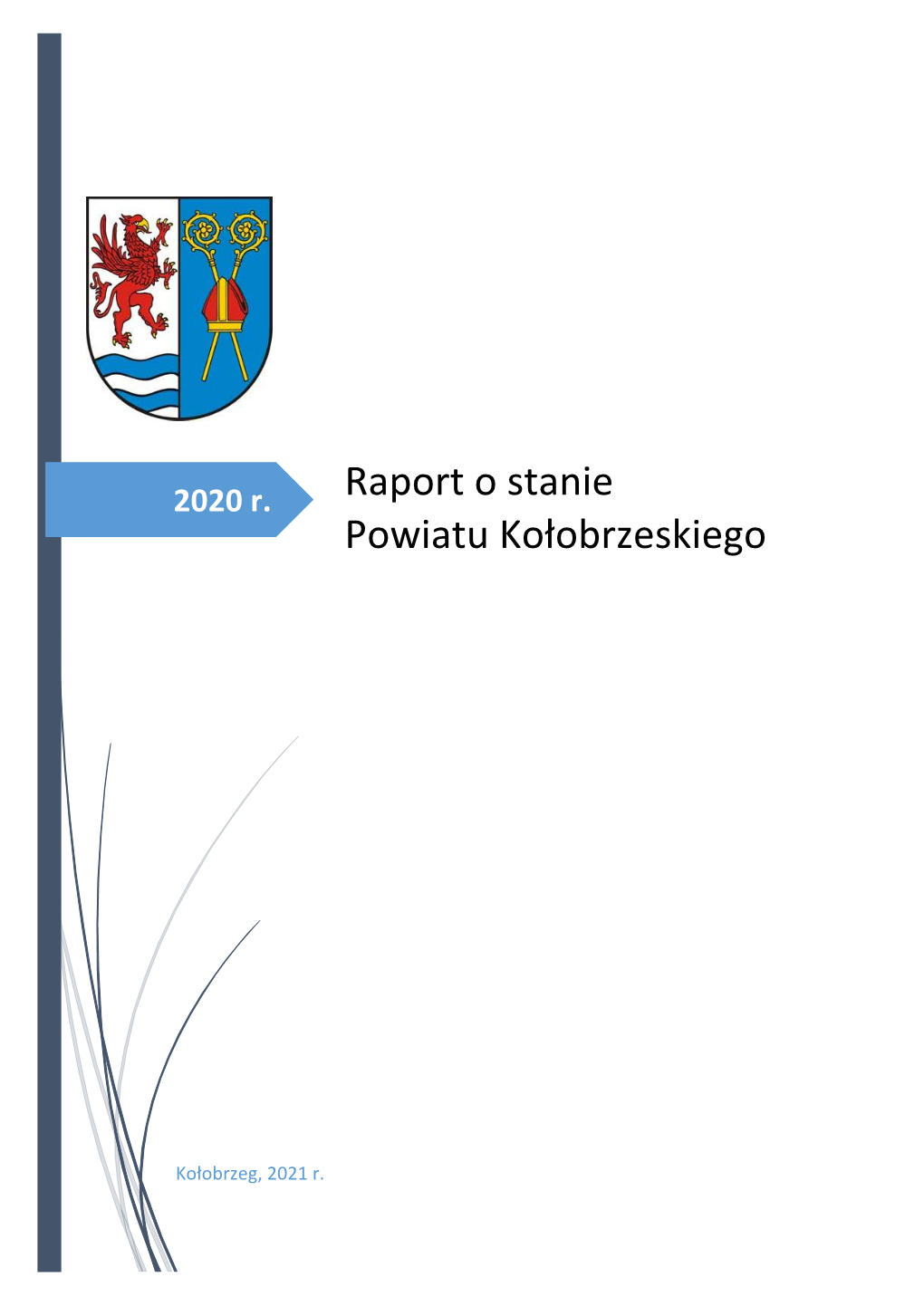 Raport O Stanie Powiatu Kołobrzeskiego W 2020 R