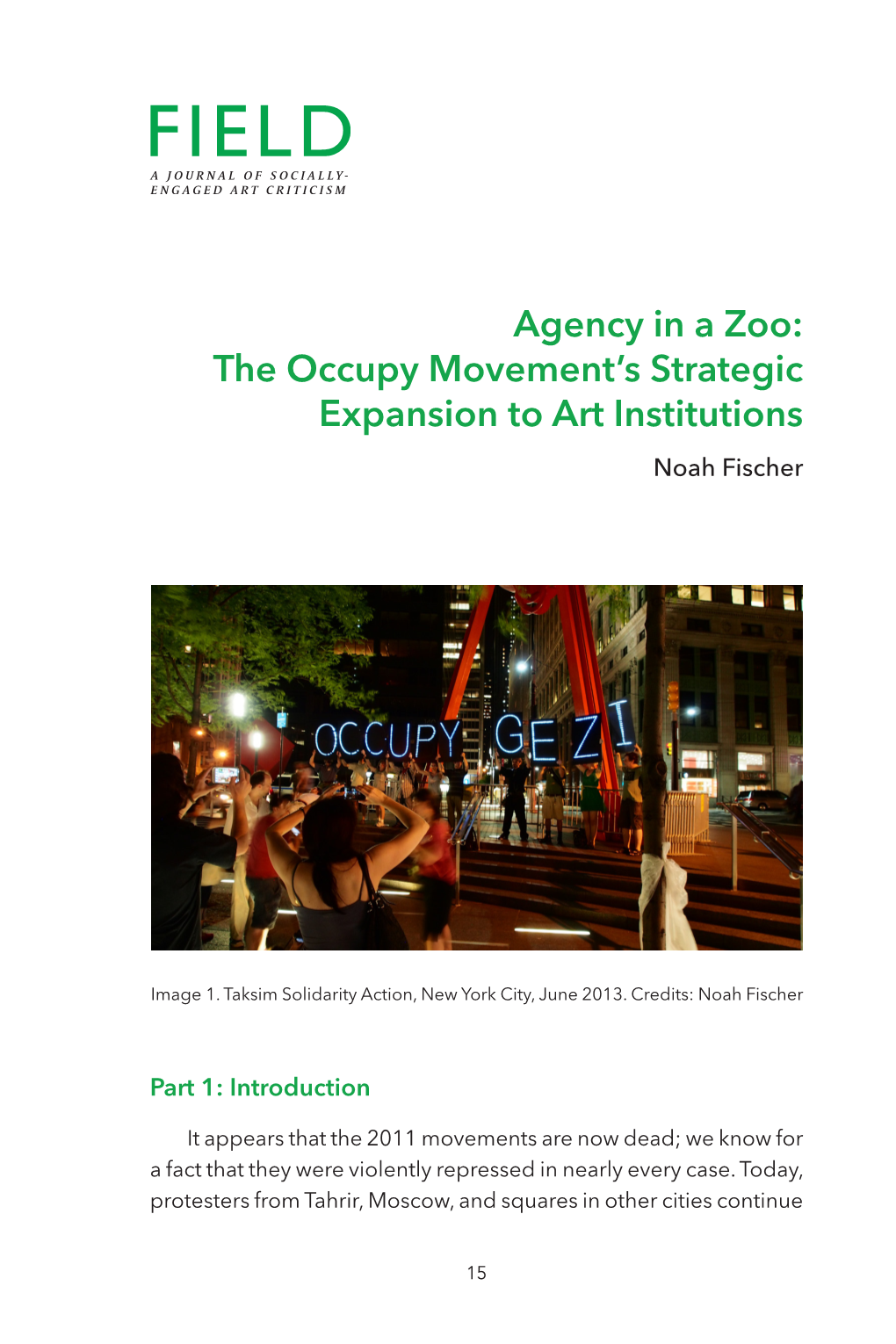 Agency in a Zoo: the Occupy Movement’S Strategic Expansion to Art Institutions Noah Fischer
