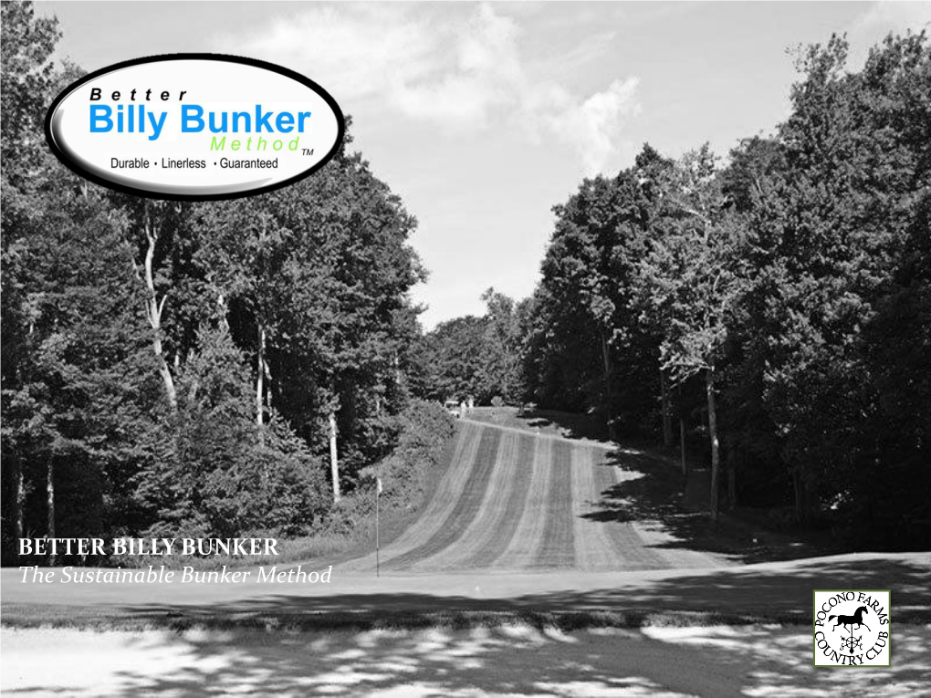 BETTER BILLY BUNKER the Sustainable Bunker Method