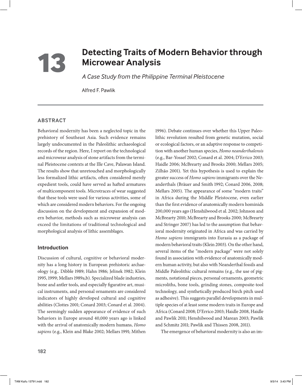 Detecting Traits of Modern Behavior Through Microwear Analysis