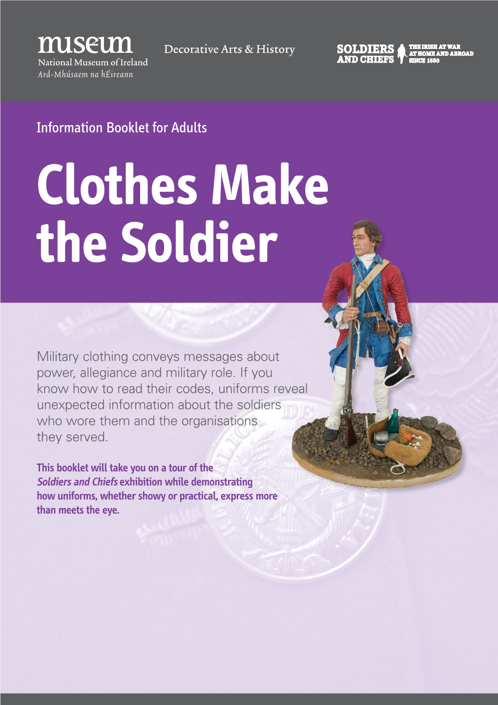 Clothes Make the Soldier