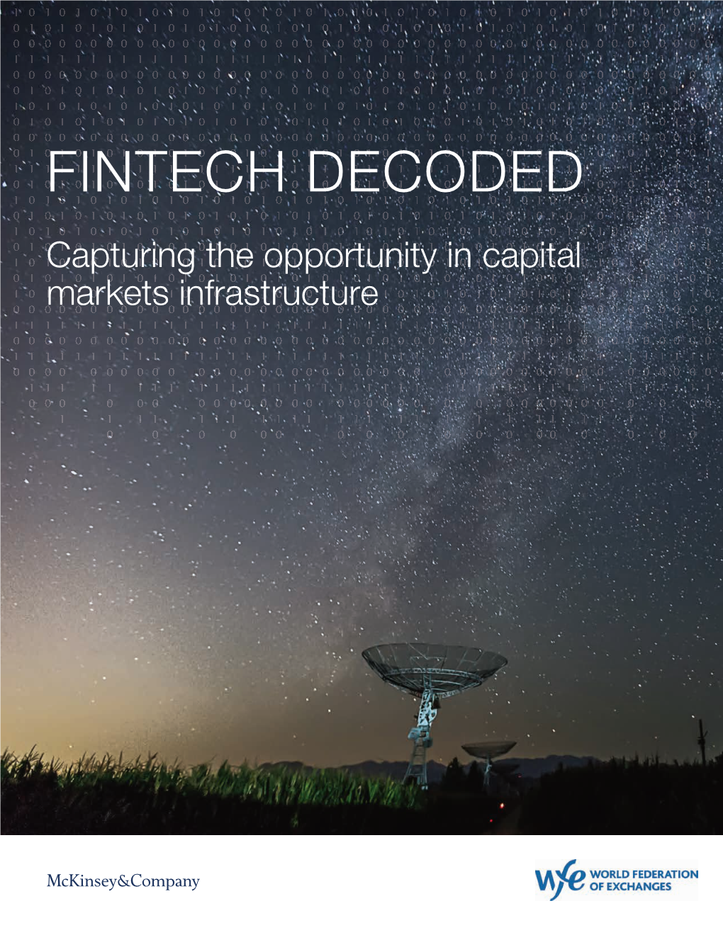 Fintech Decoded: Capturing the Opportunity in Capital Markets Infrastructure 1