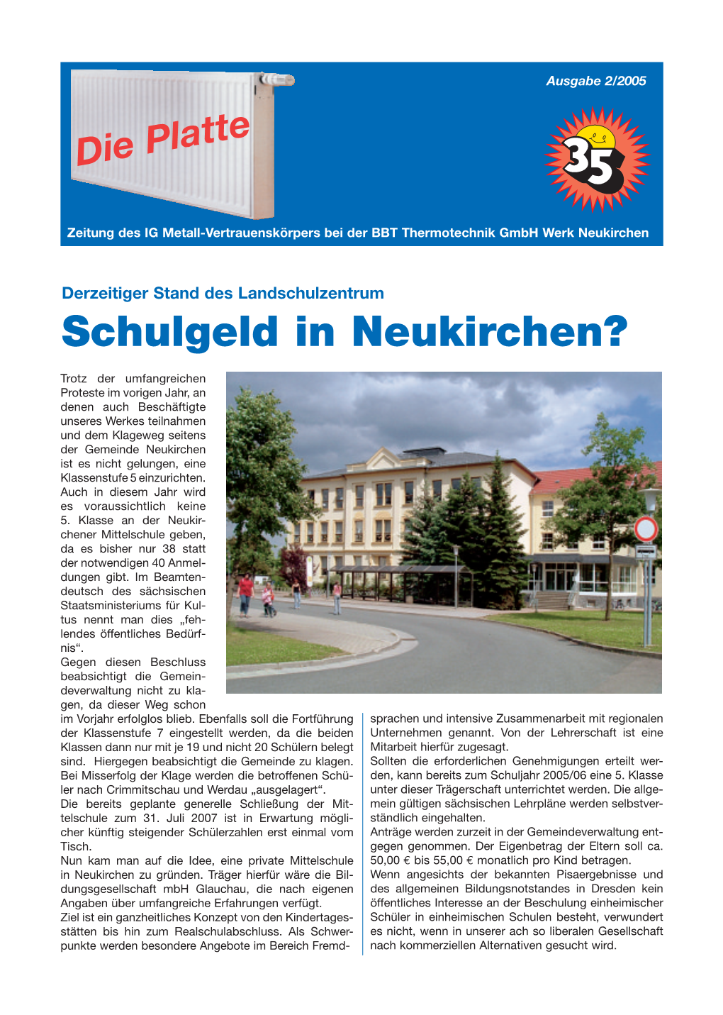 Schulgeld in Neukirchen?