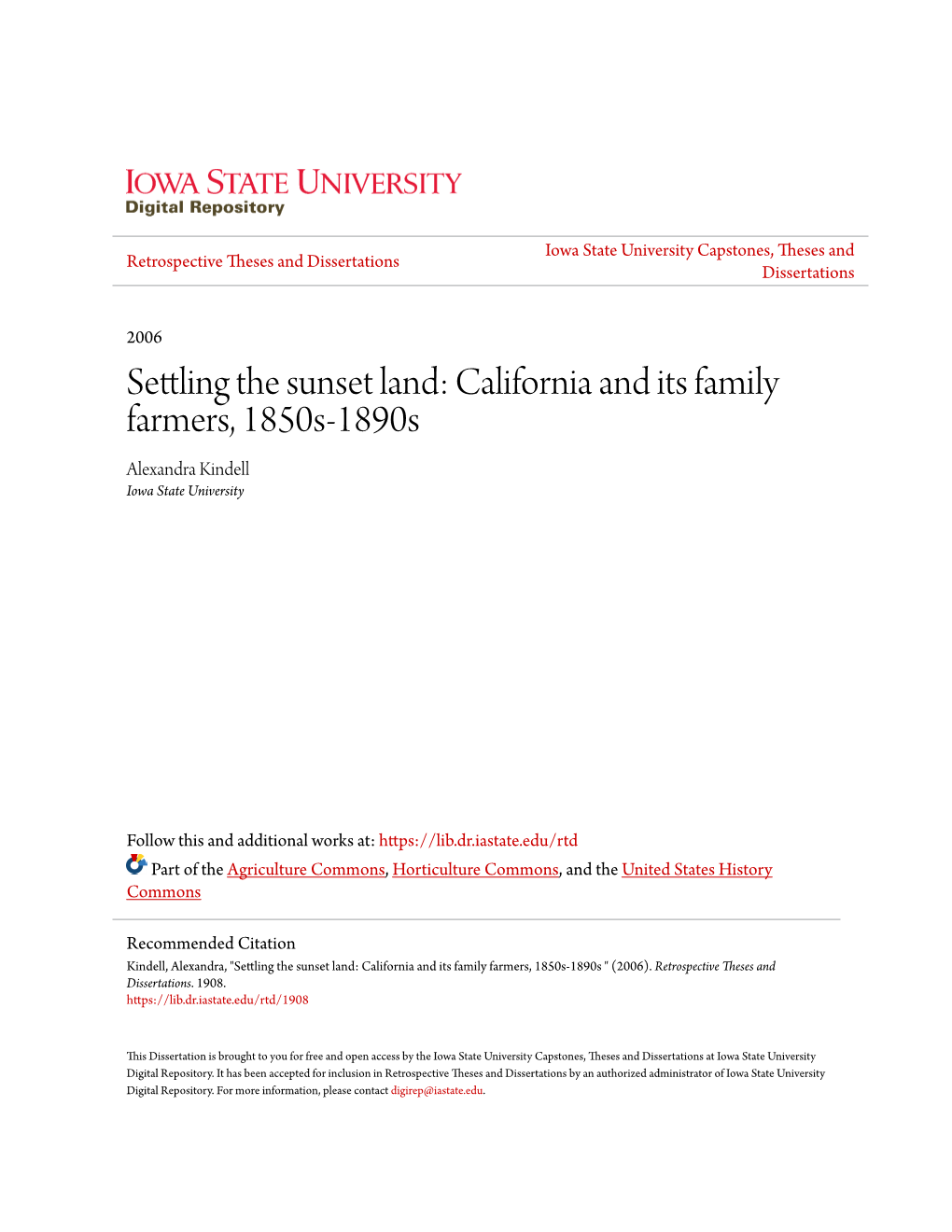 Settling the Sunset Land: California and Its Family Farmers, 1850S-1890S Alexandra Kindell Iowa State University