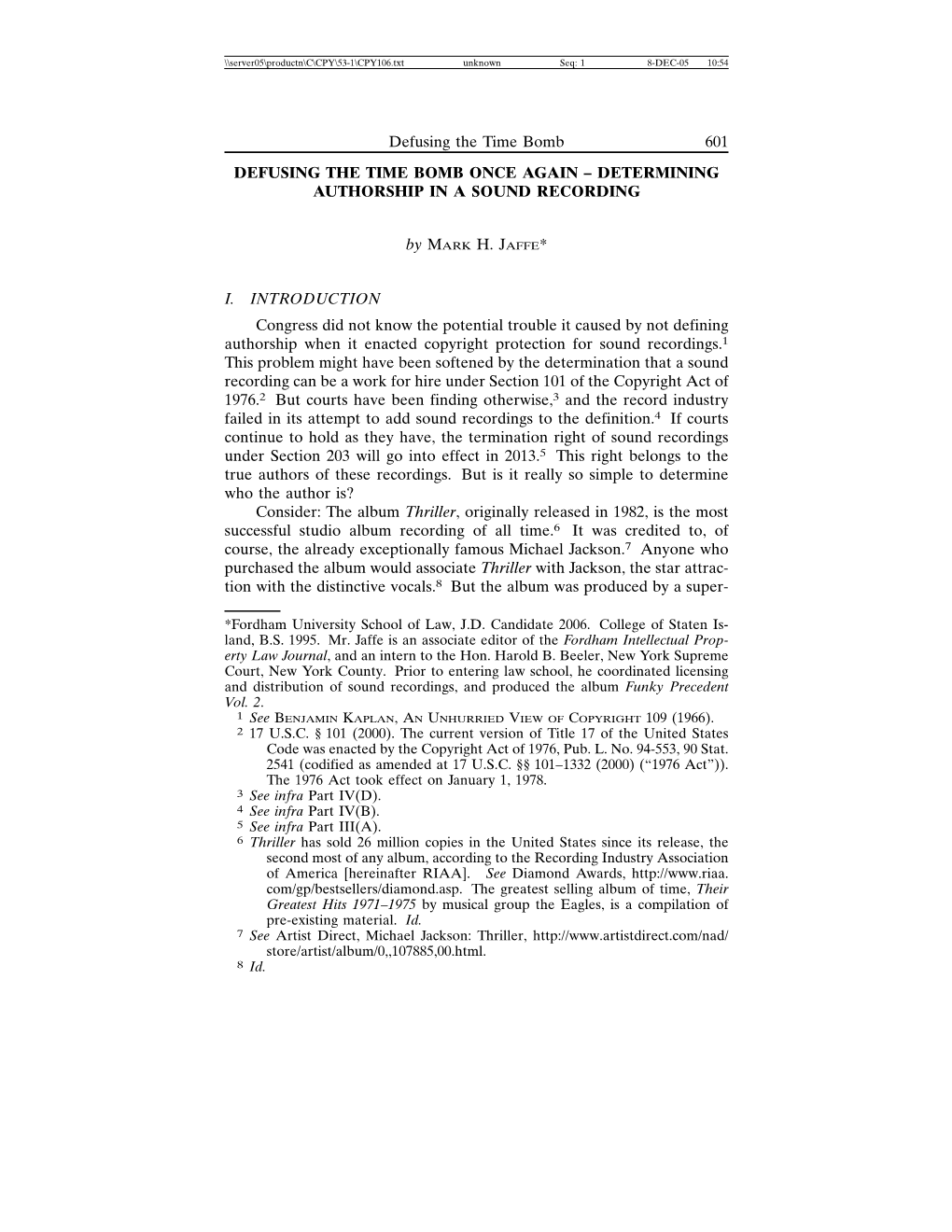 Defusing the Time Bomb 601 DEFUSING the TIME BOMB ONCE AGAIN – DETERMINING AUTHORSHIP in a SOUND RECORDING