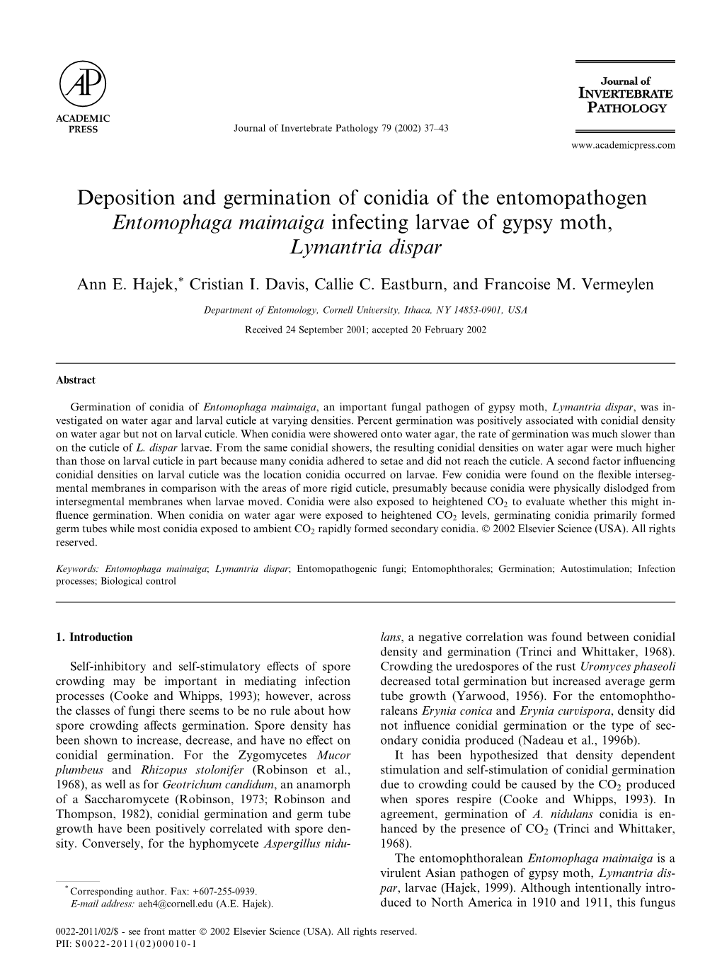 Deposition and Germination of Conidia of the Entomopathogen Entomophaga Maimaiga Infecting Larvae of Gypsy Moth, Lymantria Dispar