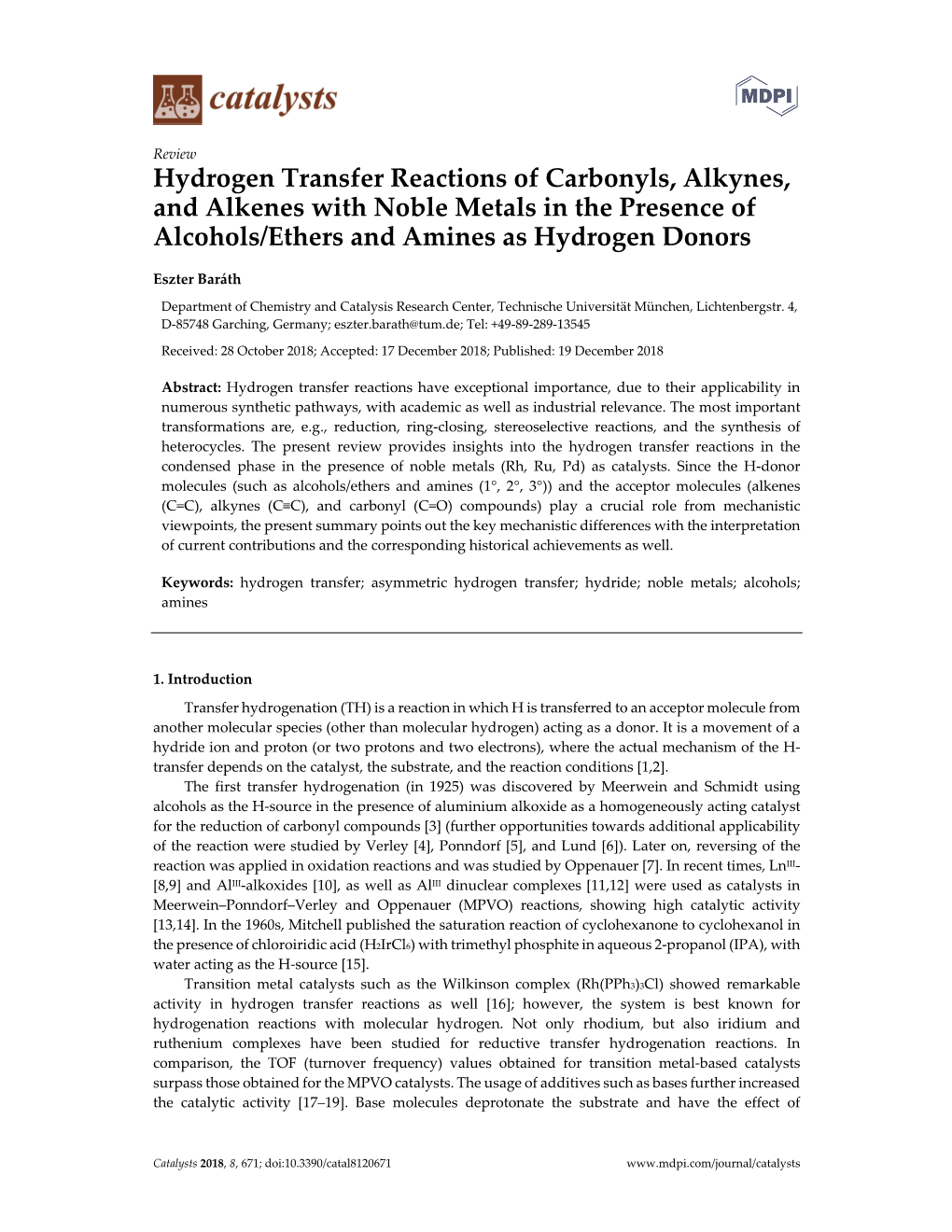 Hydrogen Transfer Reactions of Carbonyls, Alkynes, and Alkenes with Noble Metals in the Presence of Alcohols/Ethers and Amines As Hydrogen Donors