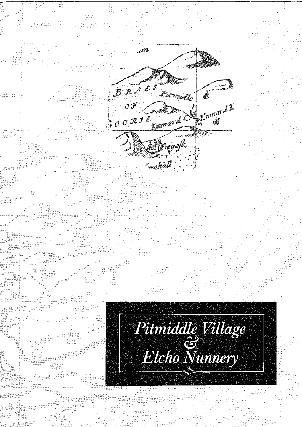 Pitmiddle Village & Elcho Nunnery