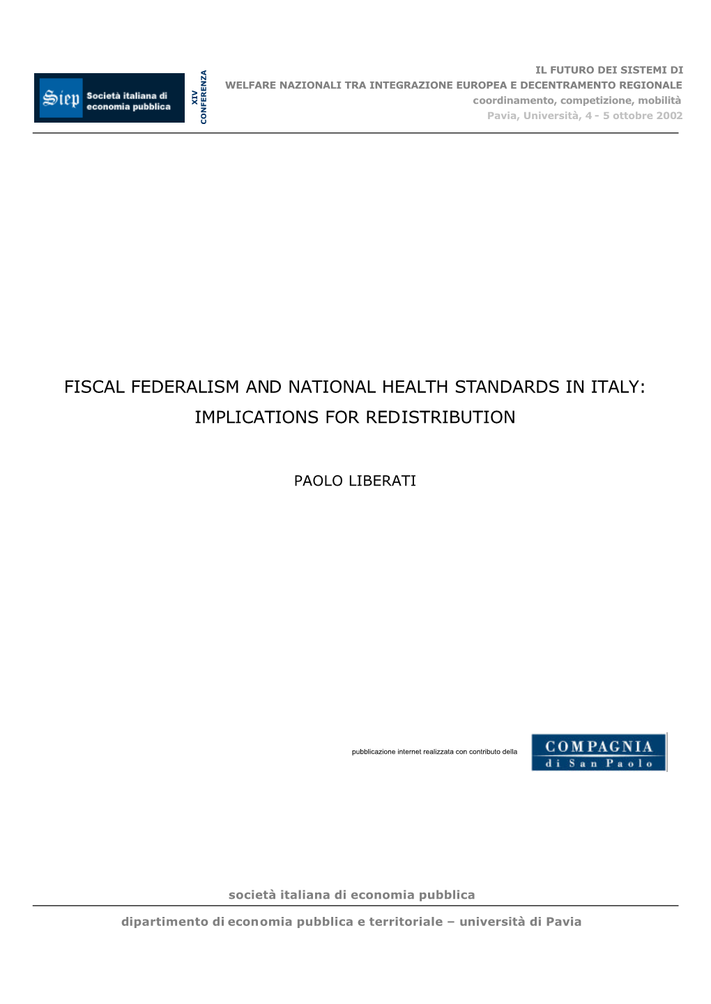 Fiscal Federalism and National Health Standards in Italy: Implications for Redistribution
