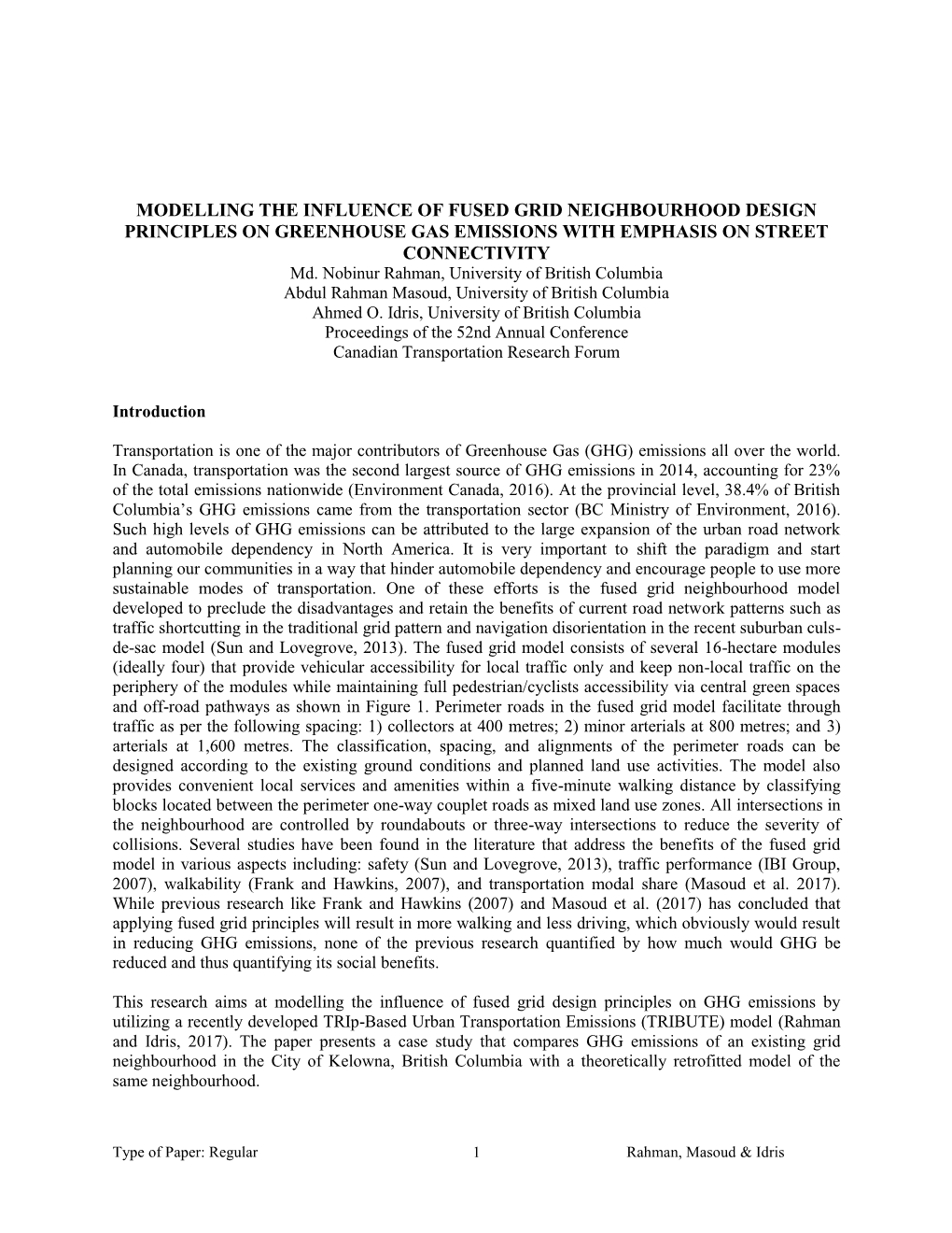 MODELLING the INFLUENCE of FUSED GRID NEIGHBOURHOOD DESIGN PRINCIPLES on GREENHOUSE GAS EMISSIONS with EMPHASIS on STREET CONNECTIVITY Md