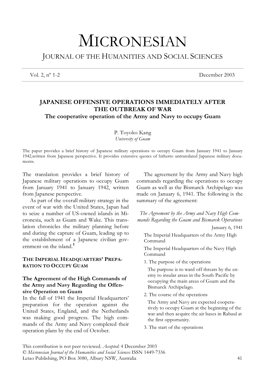 JAPANESE OFFENSIVE OPERATIONS IMMEDIATELY AFTER the OUTBREAK of WAR the Cooperative Operation of the Army and Navy to Occupy Guam