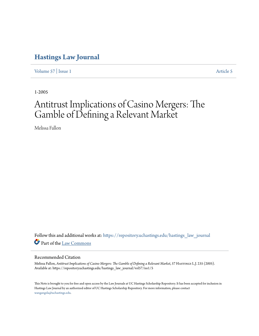 Antitrust Implications of Casino Mergers: the Gamble of Defining a Relevant Market Melissa Fallon