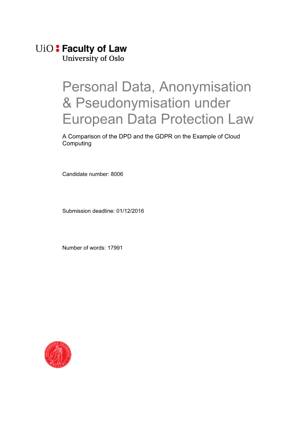Personal Data, Anonymisation & Pseudonymisation Under European