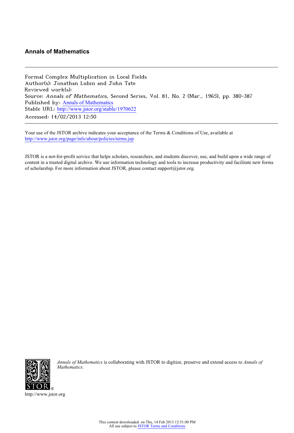 Formal Complex Multiplication in Local Fields Author(S): Jonathan Lubin and John Tate Reviewed Work(S): Source: Annals of Mathematics, Second Series, Vol