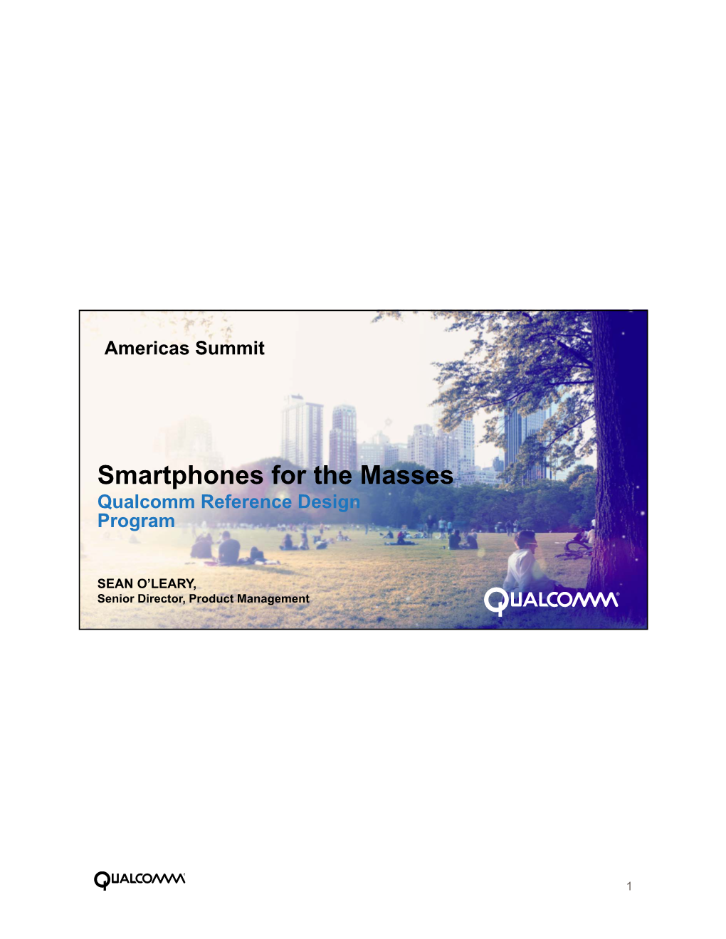 Smartphones for the Masses Qualcomm Reference Design Program