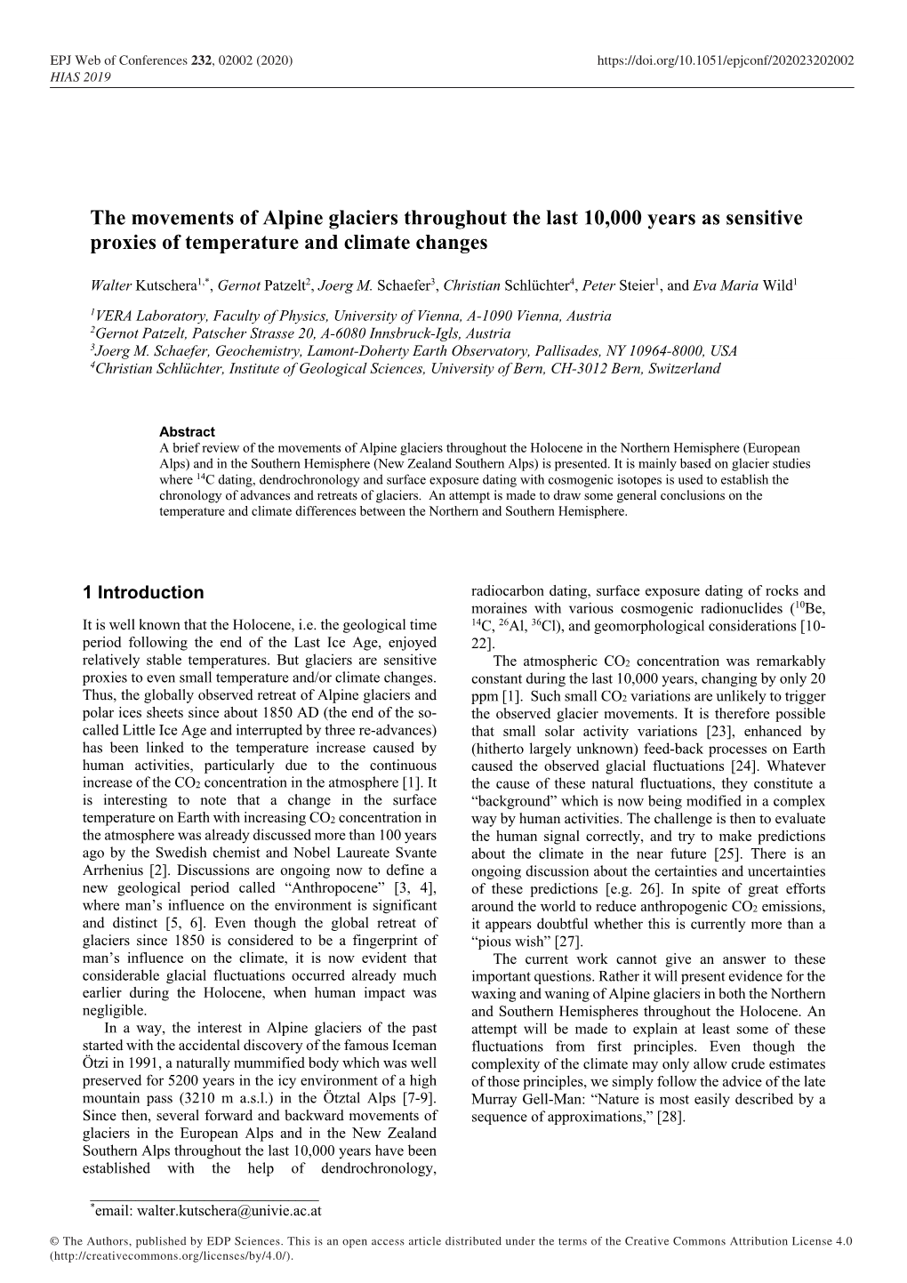 The Movements of Alpine Glaciers Throughout the Last 10,000 Years As Sensitive Proxies of Temperature and Climate Changes