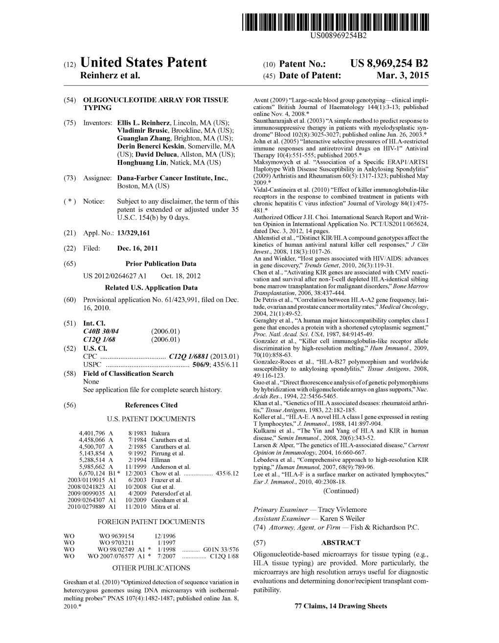 (12) United States Patent (10) Patent No.: US 8,969,254 B2 Reinherz Et Al