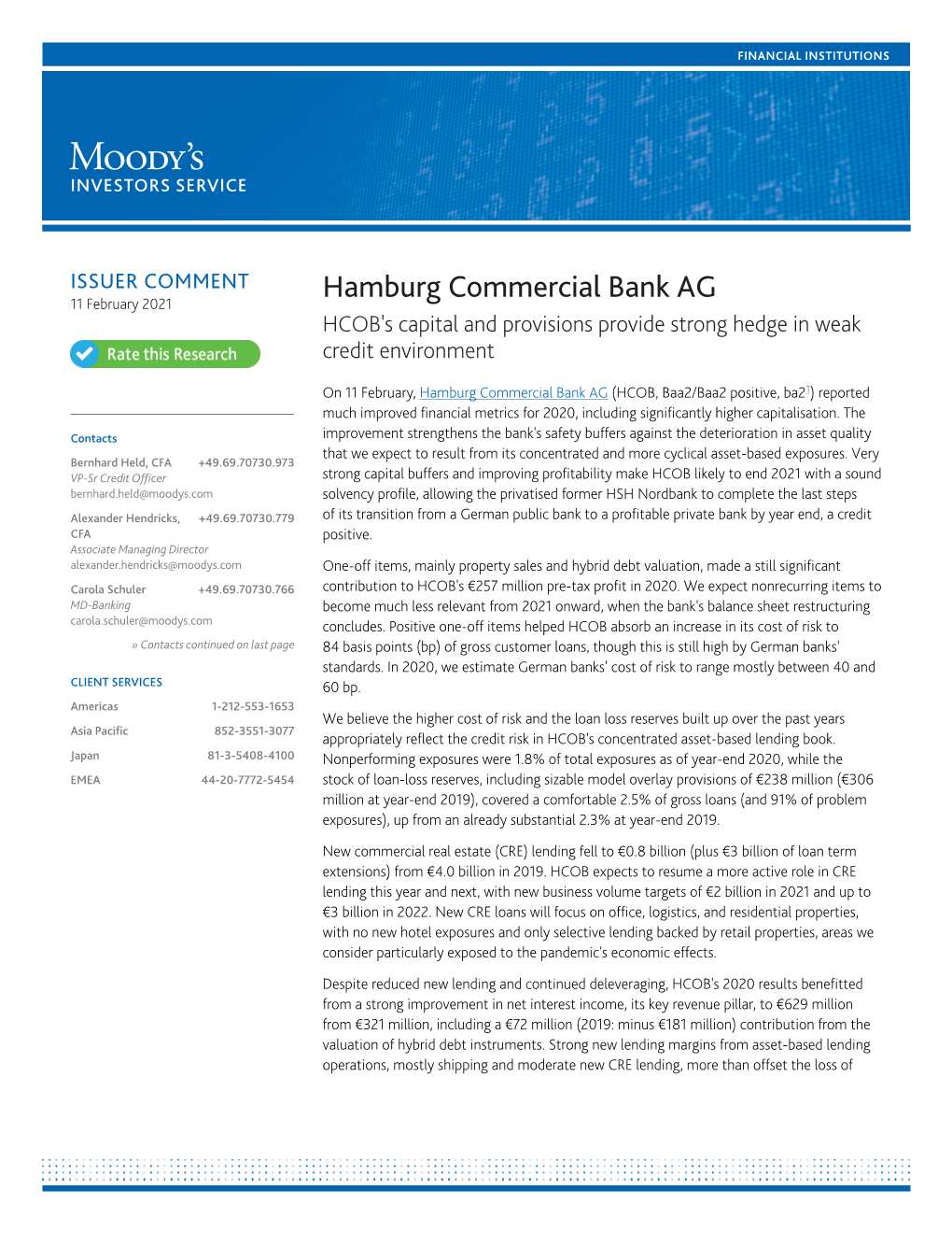 Hamburg Commercial Bank AG 11 February 2021 HCOB's Capital and Provisions Provide Strong Hedge in Weak Credit Environment