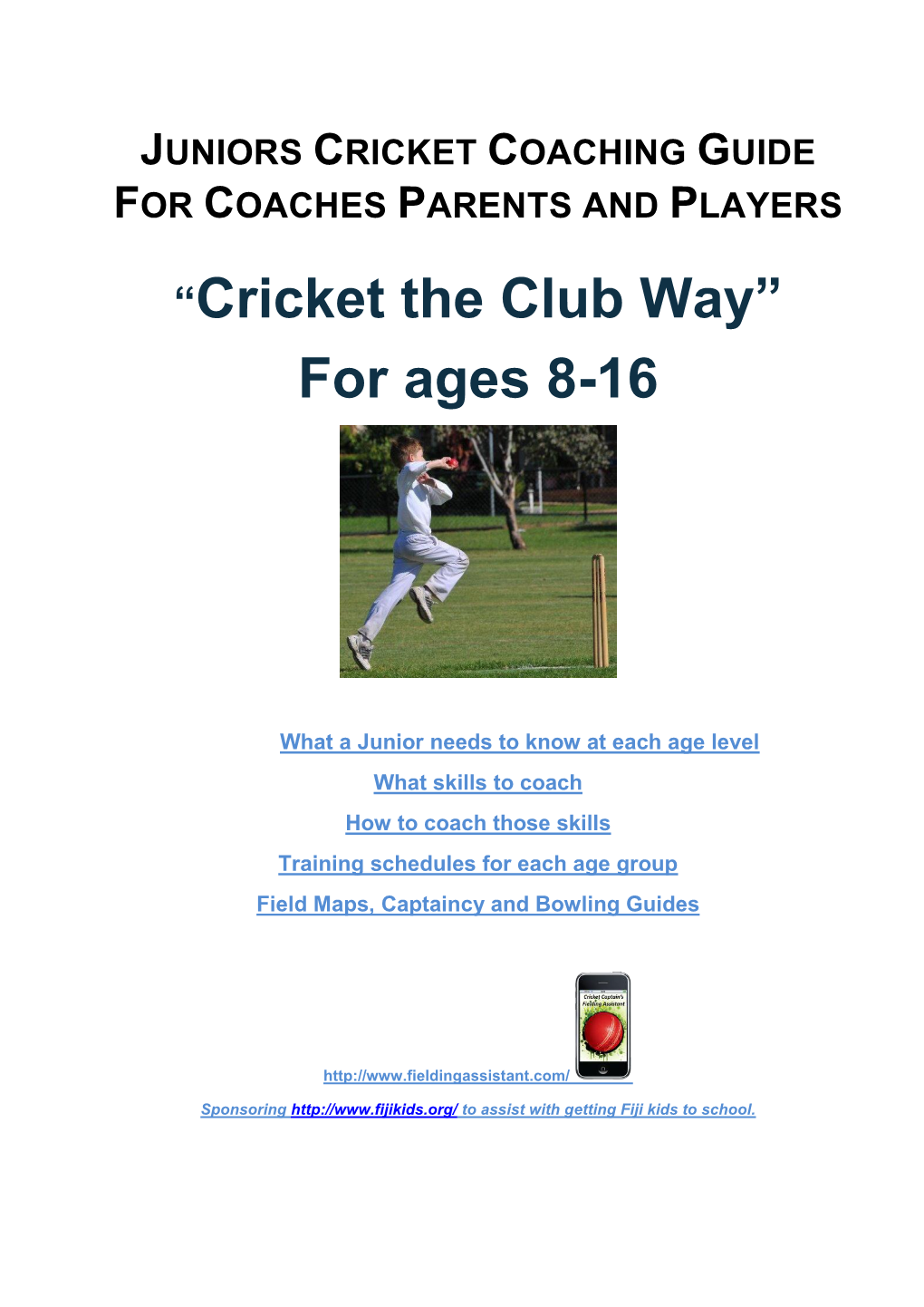 “Cricket the Club Way” for Ages 8-16