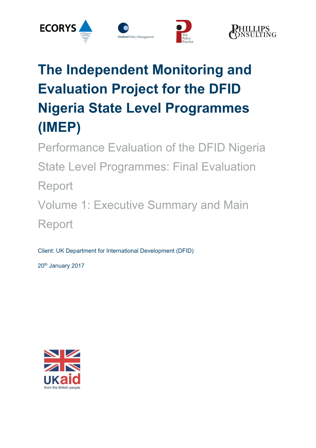 Performance Evaluation of the DFID Nigeria State Level Programmes: Final Evaluation Report Volume 1: Executive Summary and Main Report