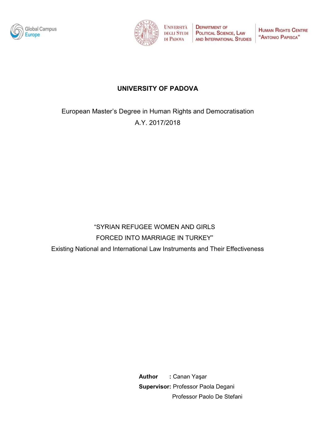 SYRIAN REFUGEE WOMEN and GIRLS FORCED INTO MARRIAGE in TURKEY” Existing National and International Law Instruments and Their Effectiveness