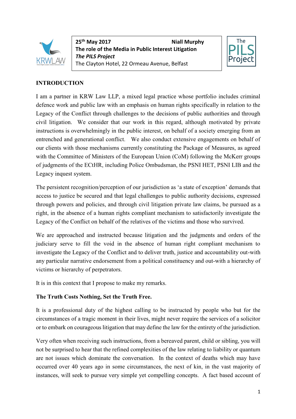 The Role of the Media in Public Interest Litigation the PILS Project the Clayton Hotel, 22 Ormeau Avenue, Belfast