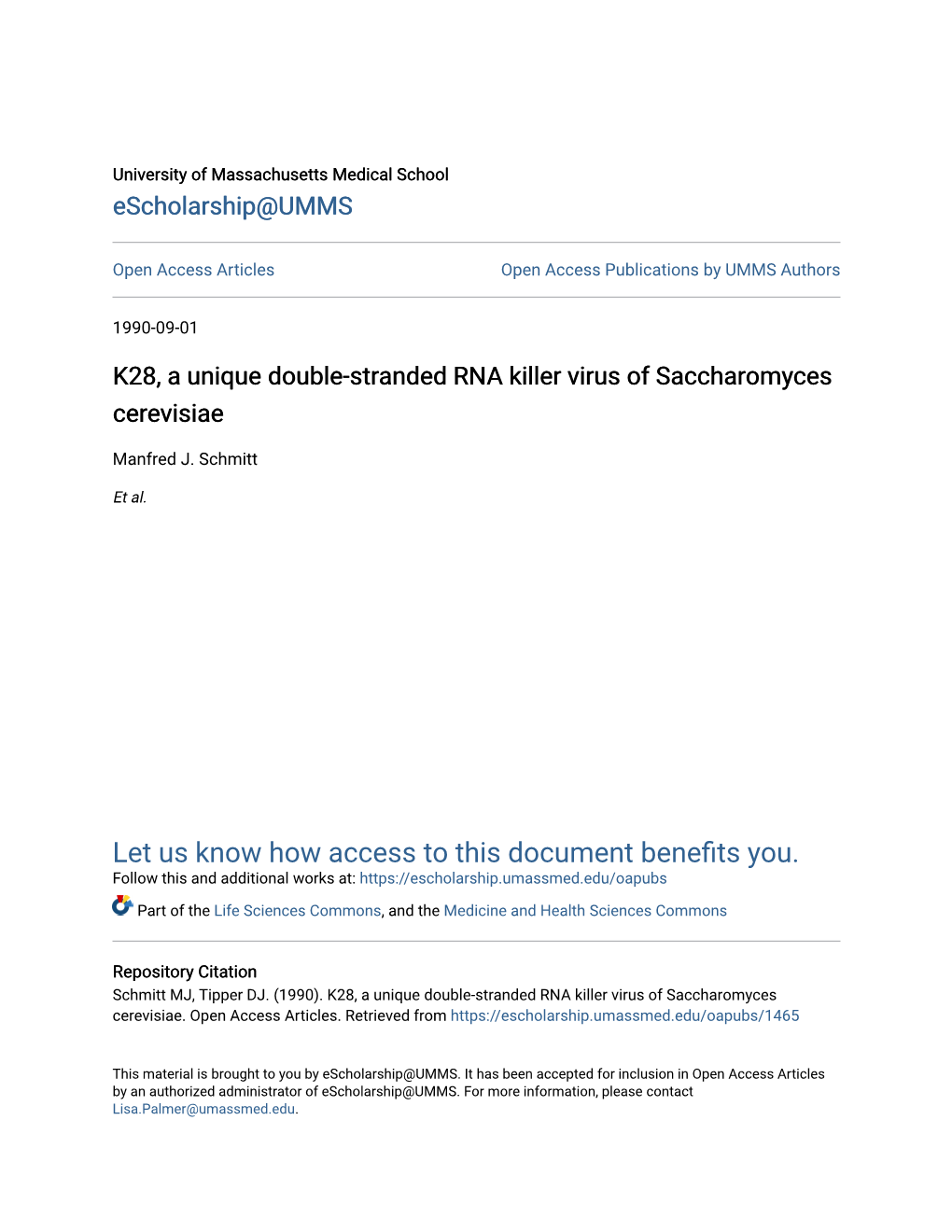 K28, a Unique Double-Stranded RNA Killer Virus of Saccharomyces Cerevisiae